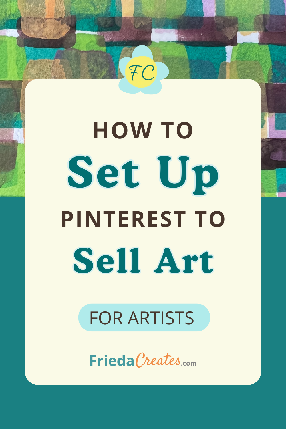 How to set up Pinterest to sell art — Pinterest business account and shop setup guide for artists at FriedaCreates.com