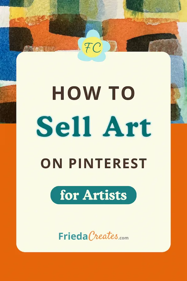 How to sell art on Pinterest, a practical step-by-step guide for artists and creative business owners